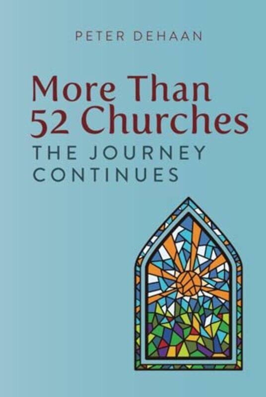 

More Than 52 Churches by Peter DeHaan-Hardcover