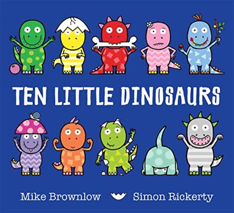 

Ten Little Dinosaurs by Mike BrownlowSimon Rickerty-Paperback