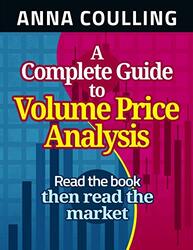 A Complete Guide To Volume Price Analysis,Paperback,By:Coulling, Anna