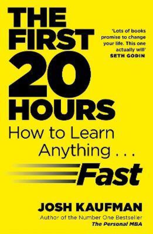 

The First 20 Hours: How to Learn Anything ... Fast.paperback,By :Josh Kaufman