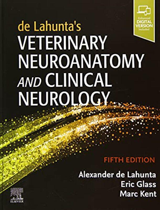 

de Lahuntas Veterinary Neuroanatomy and Clinical Neurology by Paul FannonVesna KadelburgStephen Ward-Hardcover