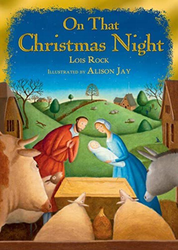 

On That Christmas Night by Lois RockAlison Jay-Paperback