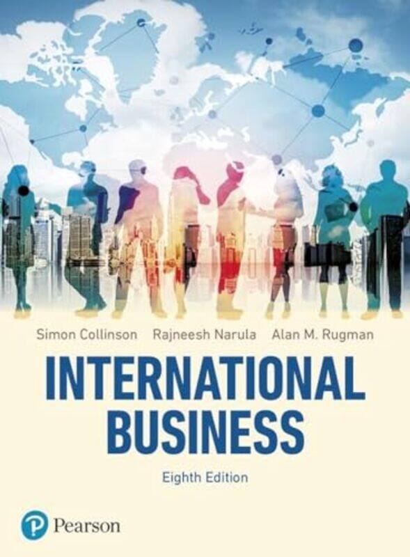 

International Business by Simon CollinsonRajneesh NarulaAlan Rugman-Paperback