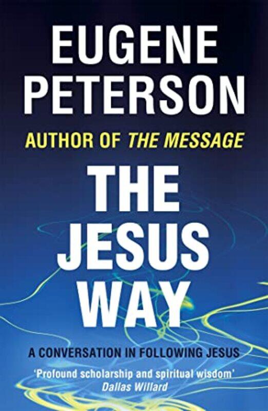 

The Jesus Way by Eugene Peterson-Paperback