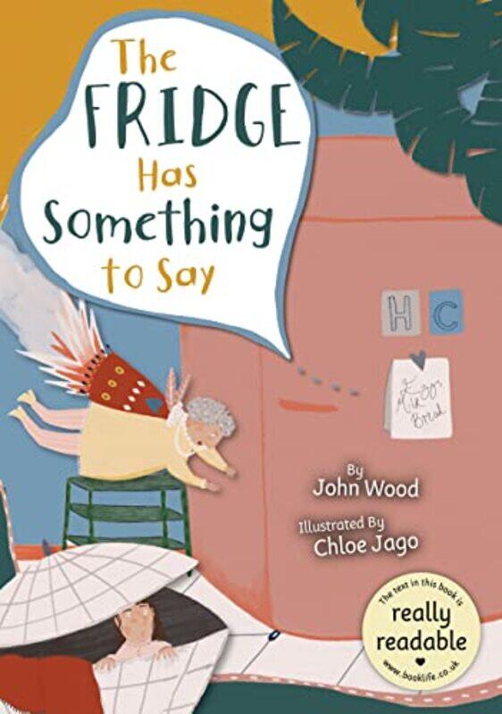 

The Fridge Has Something to Say by John Wood-Paperback