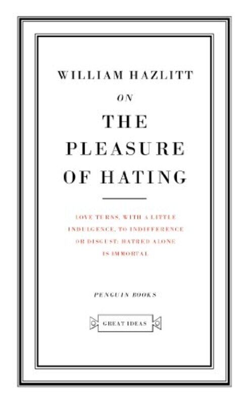 

On The Pleasure Of Hating by William Hazlitt-Paperback