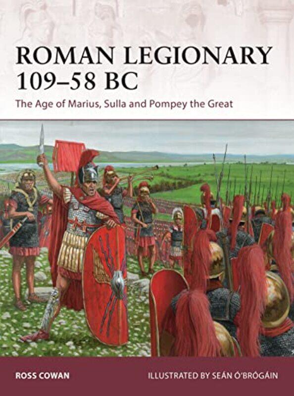 

Roman Legionary 10958 Bc By Ross Cowansean Illu...Paperback