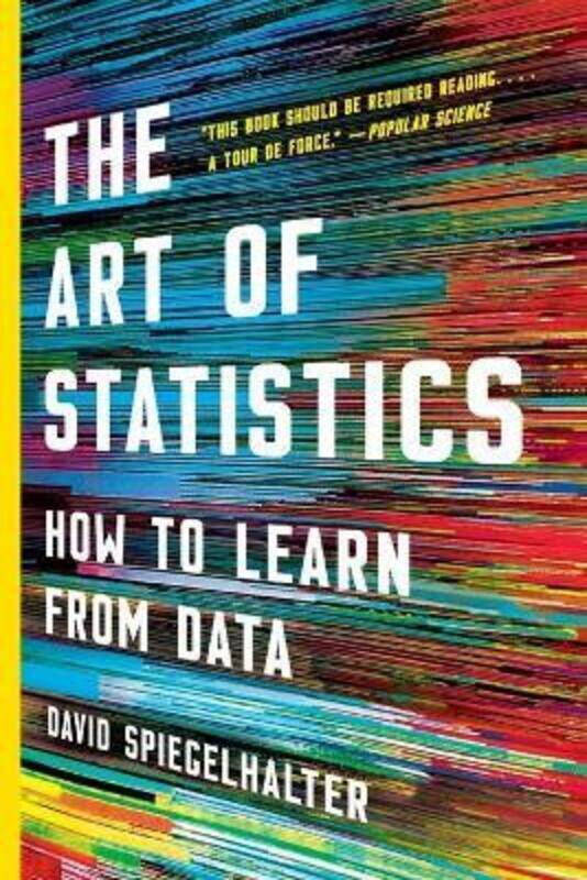 

The Art of Statistics: How to Learn from Data, Paperback Book, By: David Spiegelhalter