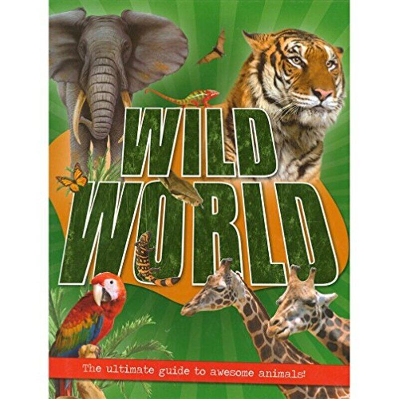

Children's Reference - Wild, Wild World, Hardcover Book, By: Parragon
