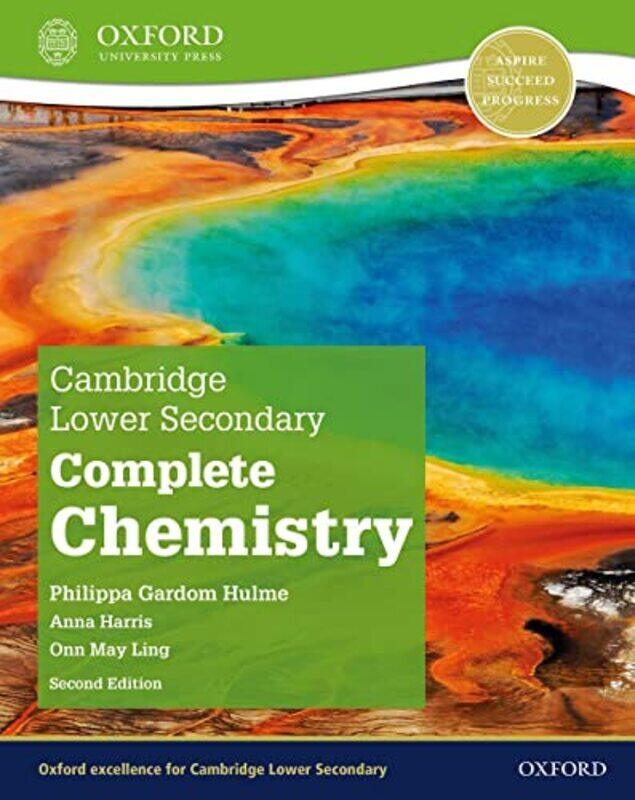 

Cambridge Lower Secondary Complete Chemistry Student Book Second Edition By Philippa Gardom Hulme Paperback