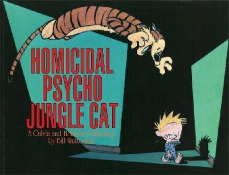 

^(C) Calvin and Hobbes: Homicidal Psycho Jungle Cat.paperback,By :Watterson Bill