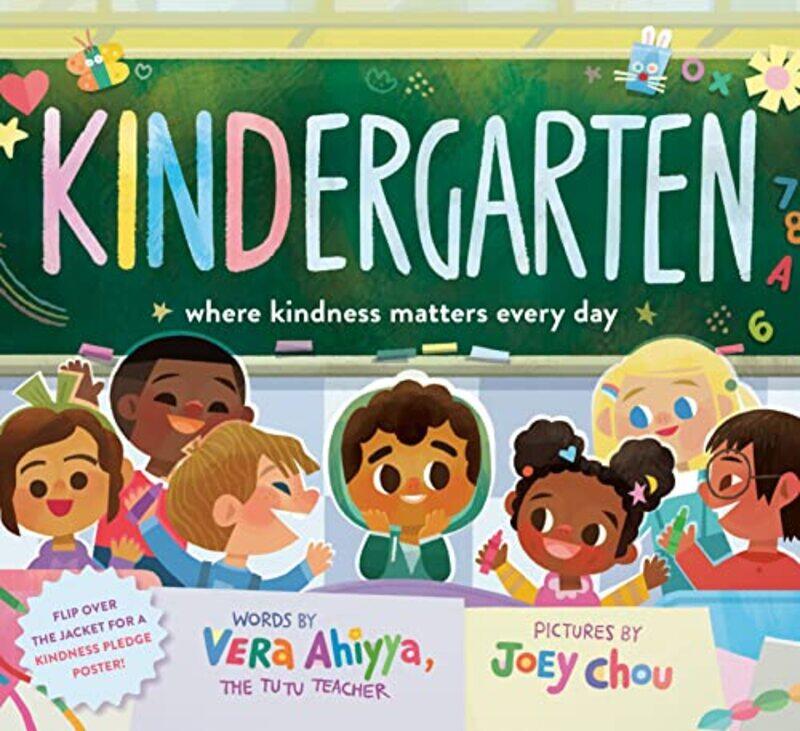 

KINDergarten: Where Kindness Matters Every Day,Hardcover by Ahiyya, Vera - Chou, Joey