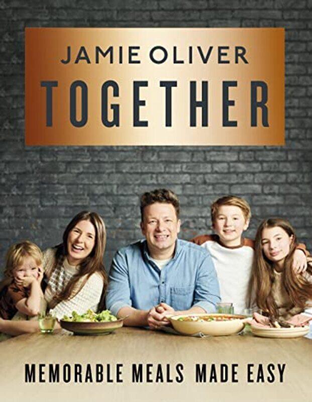 

Together: Memorable Meals Made Easy American Measurements Hardcover by Oliver, Jamie