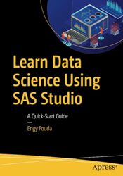 Learn Data Science Using SAS Studio by Engy Fouda-Paperback