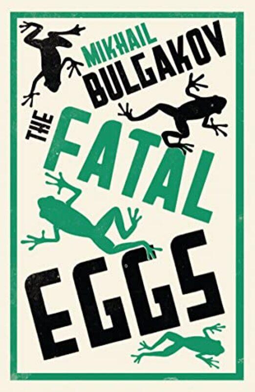 

The Fatal Eggs by Mikhail BulgakovRoger Cockrell-Paperback