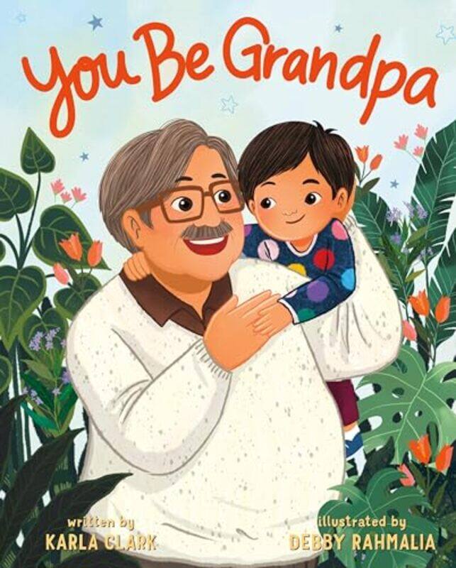 

You Be Grandpa by Karla ClarkDebby Rahmalia-Hardcover