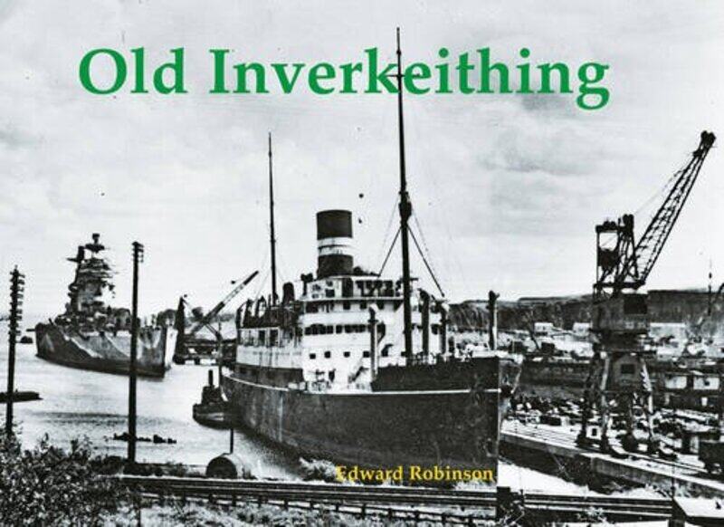 

Old Inverkeithing by Edward Robinson-Paperback