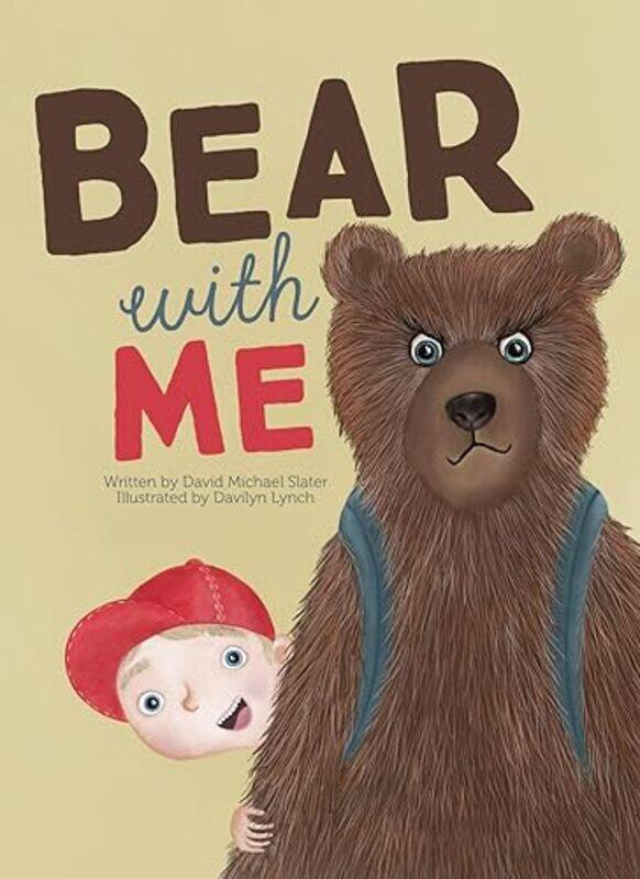 

Bear with Me by David Michael SlaterDavilyn Lynch-Hardcover