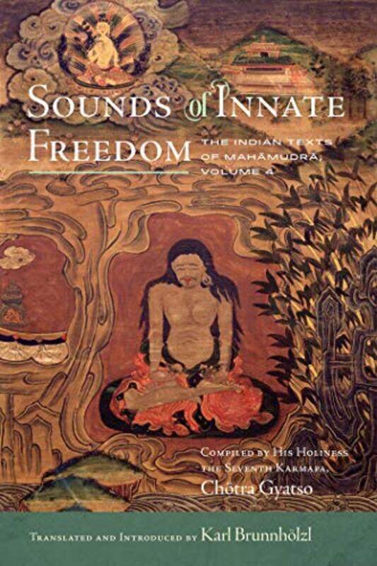 

Sounds of Innate Freedom by Karl Brunnholzl-Hardcover