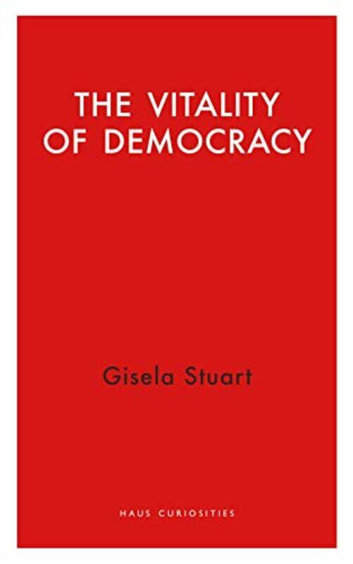 

The Vitality of Democracy by Gisela Stuart-Paperback