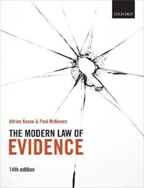 

The Modern Law of Evidence,Paperback, By:Keane, Adrian (Emeritus Professor of Law, The City Law School, City, University of London) - McKeown