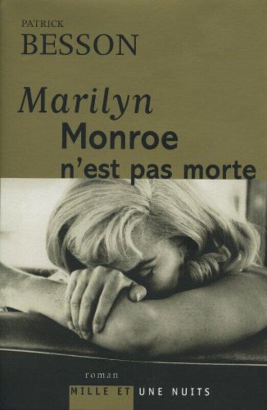 

Marilyn Monroe n'est pas morte,Paperback,By:Patrick Besson