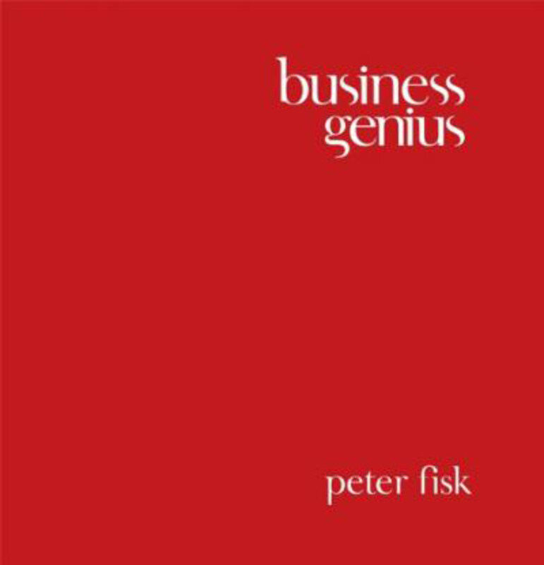 

Business Genius: A More Inspired Approach to Business Growth, Hardcover Book, By: Peter Fisk