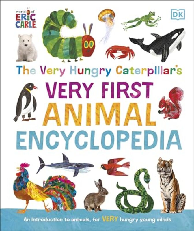 

The Very Hungry Caterpillars Very First Animal Encyclopedia by DK-Hardcover