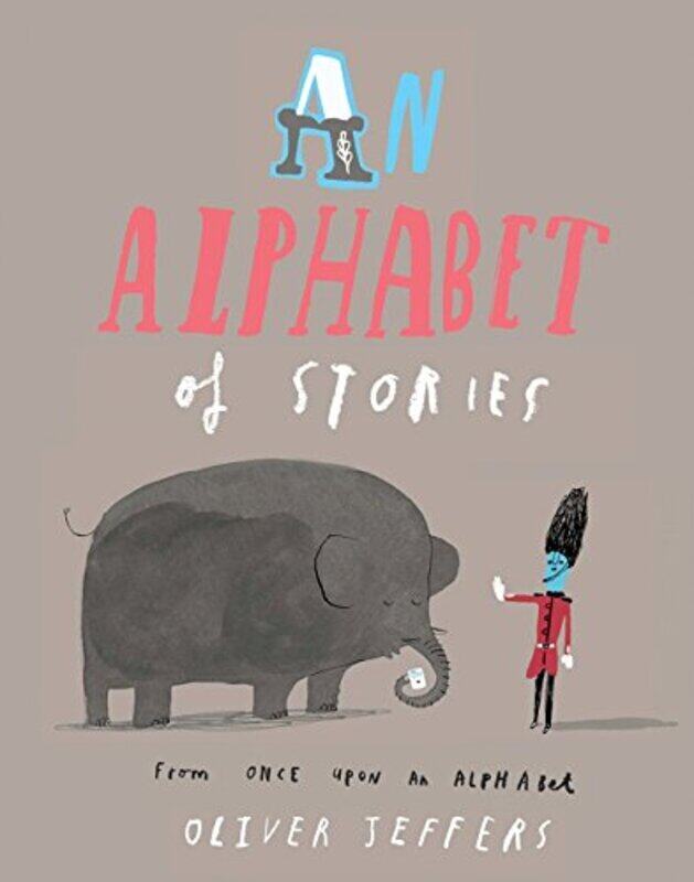 

An Alphabet of Stories, Paperback Book, By: Oliver Jeffers