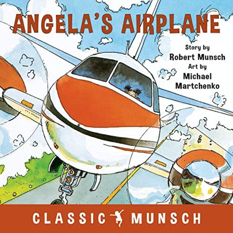 

Angelas Airplane by Robert MunschMichael Martchenko-Paperback