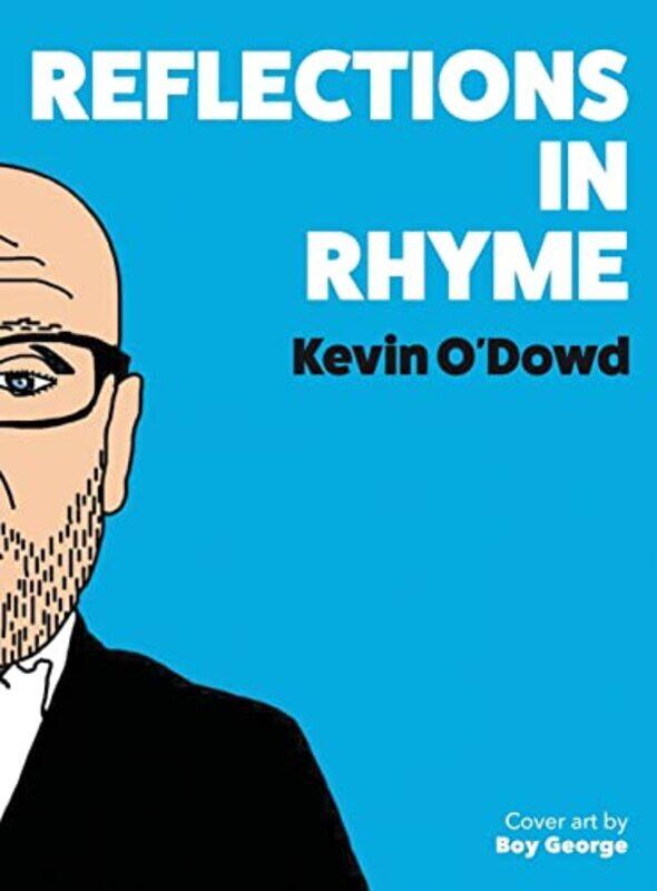 

Reflections in Rhyme by Kevin ODowd-Hardcover