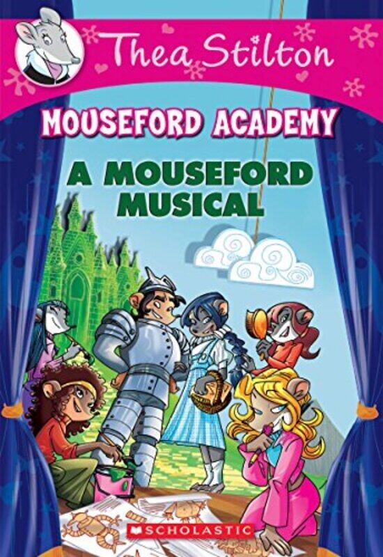 

A Mouseford Musical (Mouseford Academy #6),Paperback by Stilton, Thea