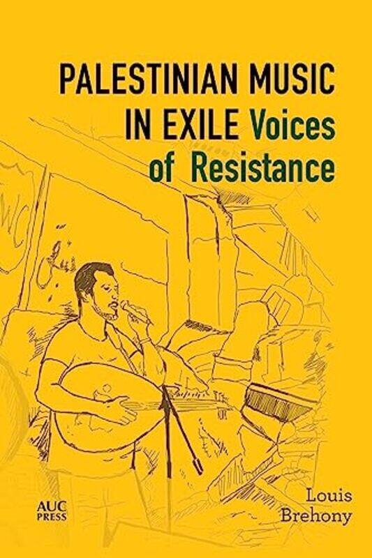 

Palestinian Music in Exile by Louis BrehonyDr Annika Rabo-Hardcover