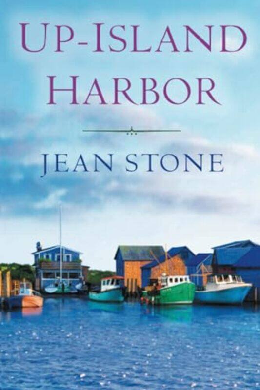 

Up Island Harbor By Stone Jean - Paperback