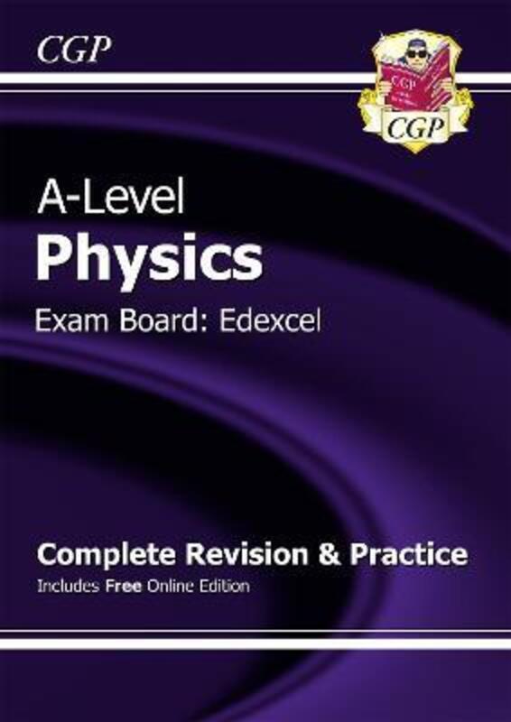 A-Level Physics: Edexcel Year 1 & 2 Complete Revision & Practice with Online Edition.paperback,By :CGP Books