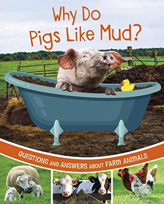 

Why Do Pigs Like Mud-Hardcover