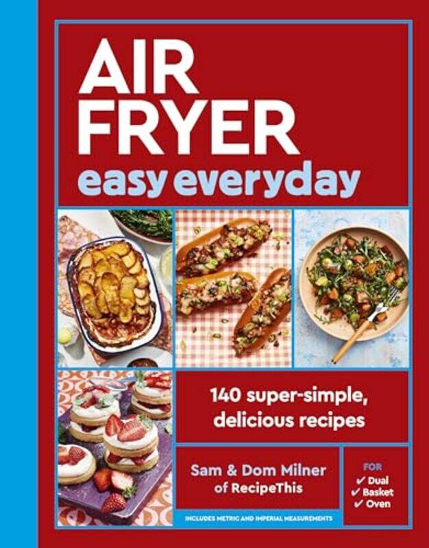 

Air Fryer Easy Everyday 140 Supersimple Delicious Recipes By Milner, Sam - Milner, Dom -Hardcover