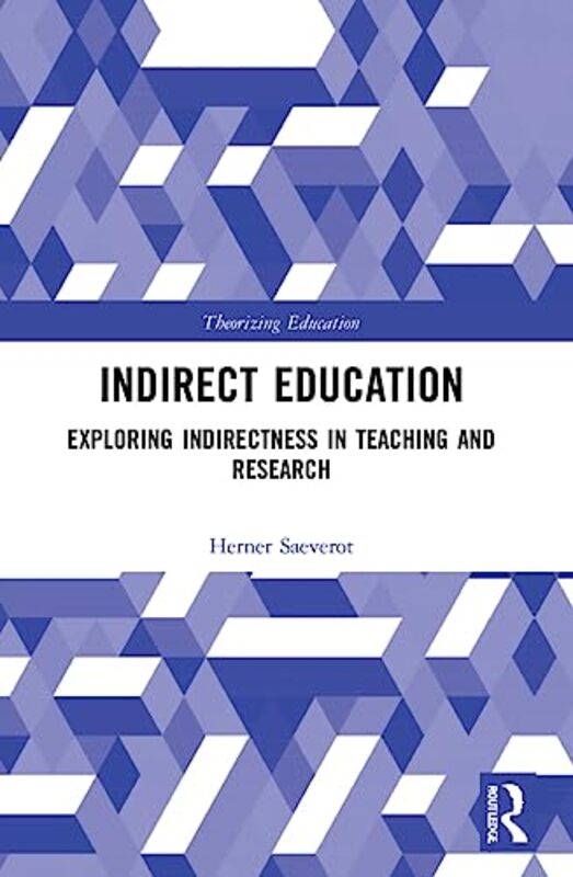 Indirect Education by Herner Western Norway University, Norway Saeverot-Paperback