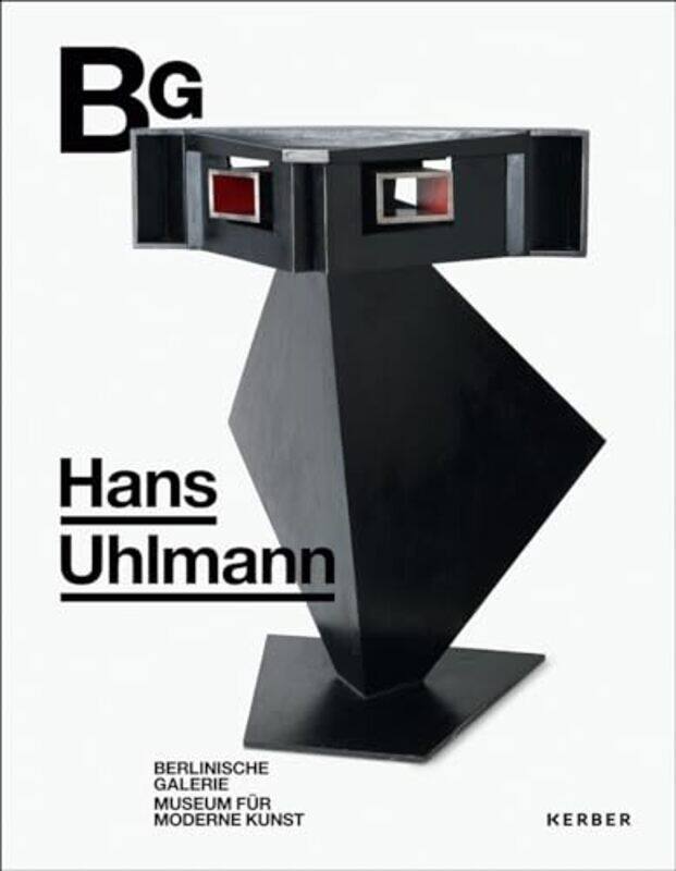 

Hans Uhlmann by Sophie AngelovLuise BuddeDorothea SchoneOliver SukrowThomas KohlerIlka Voermann-Hardcover