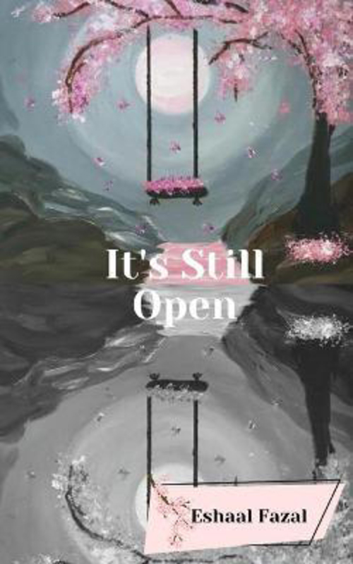 It's Still Open, Paperback Book, By: Eshaal Fazal