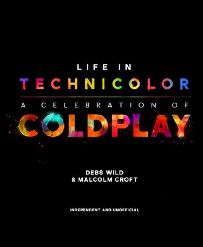 

Life in Technicolor by Debs WildMalcolm Croft-Hardcover