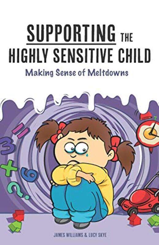 

Supporting the Highly Sensitive Child , Paperback by Lucy Skye