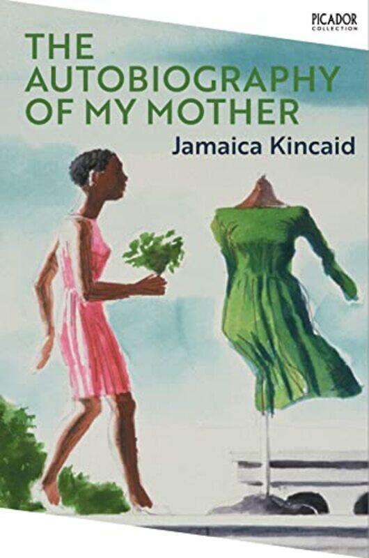 

The Autobiography of My Mother by Jamaica Kincaid-Paperback