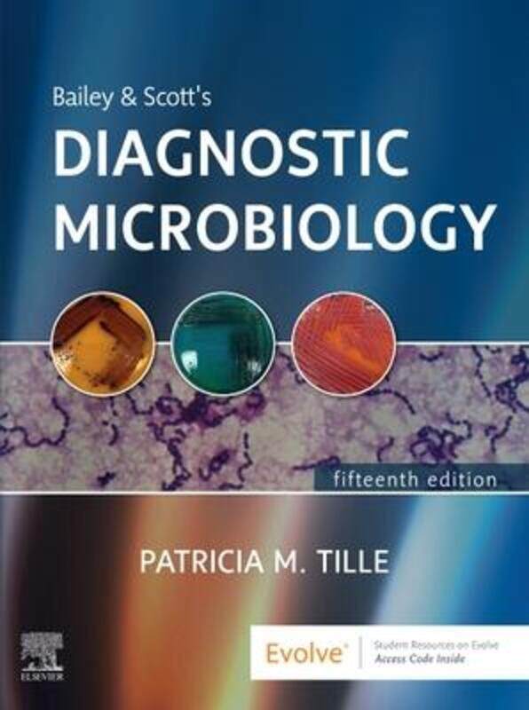 

Bailey & Scott's Diagnostic Microbiology,Hardcover, By:Tille, Patricia M., PhD, MLS(ASCP), AHI(AMT), FACSc (Chair of Microbiology Advisory Committee,