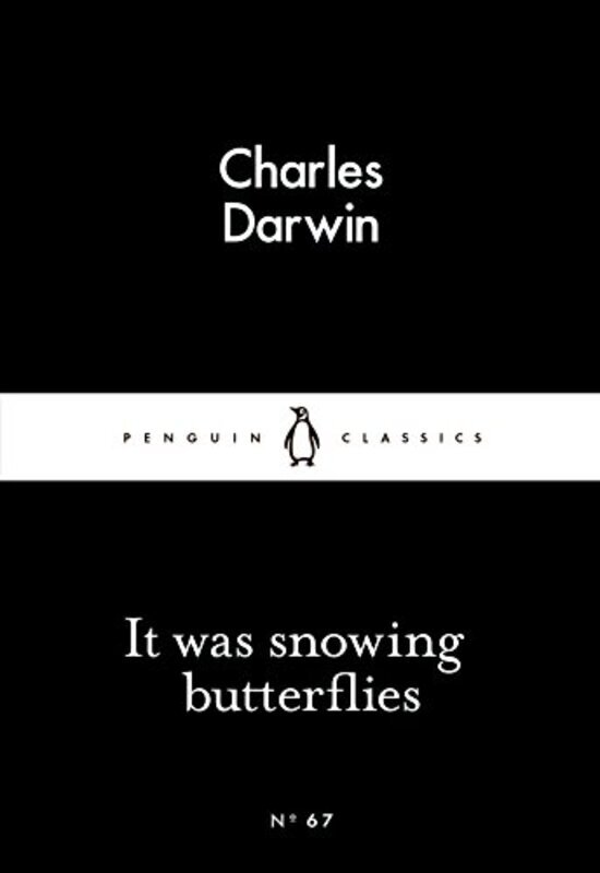 It Was Snowing Butterflies Little Black Classics by Charles Darwin - Paperback