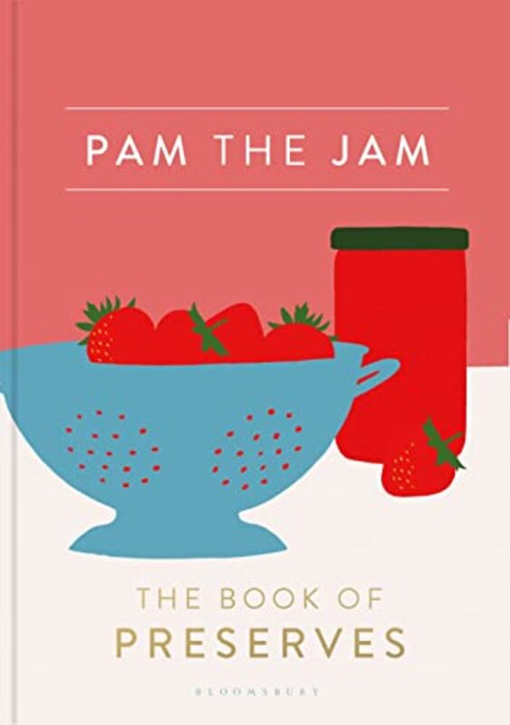Pam the Jam: The Book of Preserves,Paperback,By:Corbin, Pam