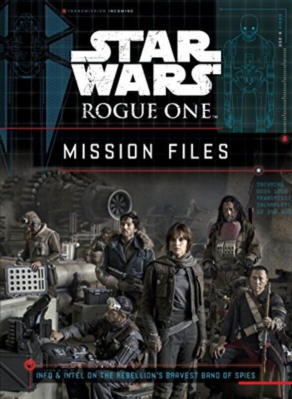 

Star Wars Rogue One: Mission Files, Hardcover Book, By: Lucasfilm Ltd