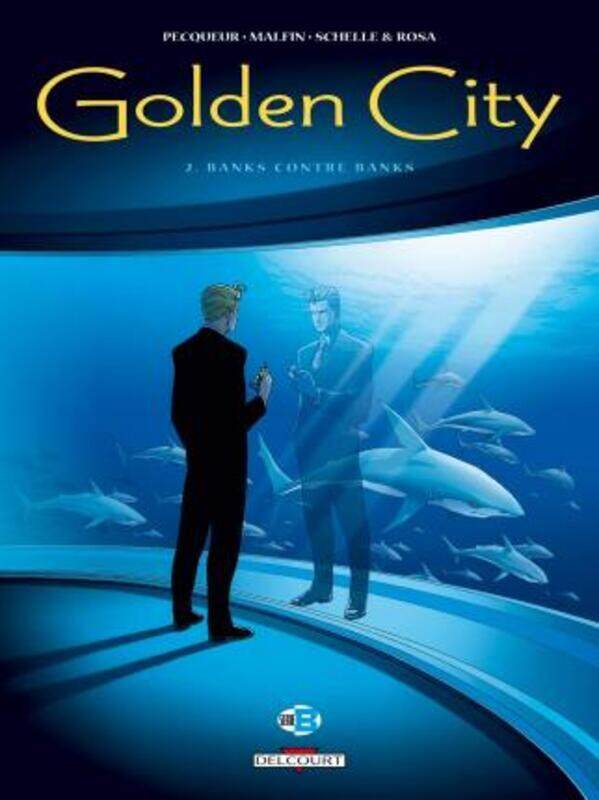 

Golden City, tome 2 : Banks contre Banks