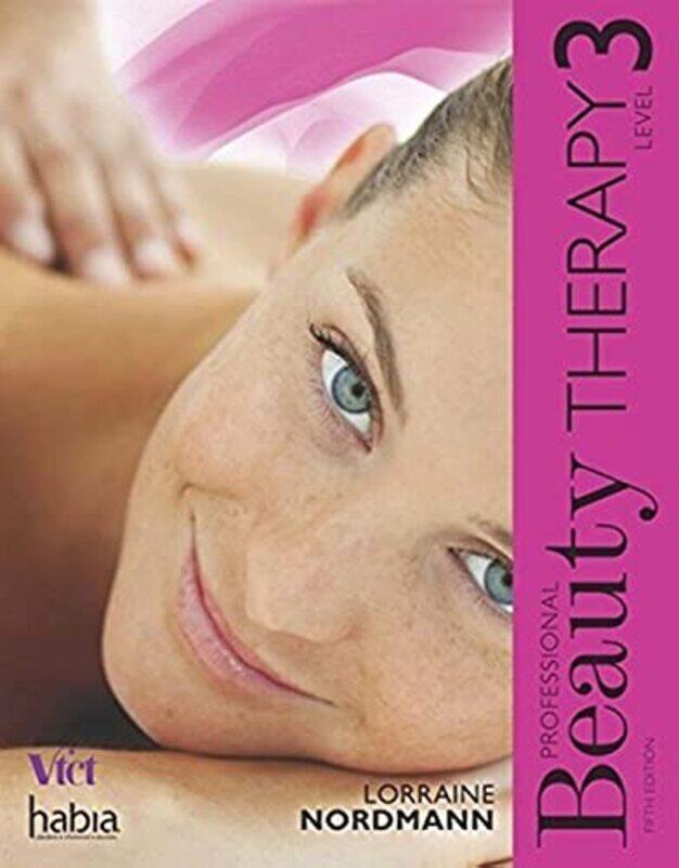 

Professional Beauty Therapy Level 3 by Nordmann, Lorraine (Hugh Baird College) Paperback