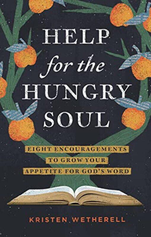 

Help for the Hungry Soul by Kristen Wetherell-Hardcover